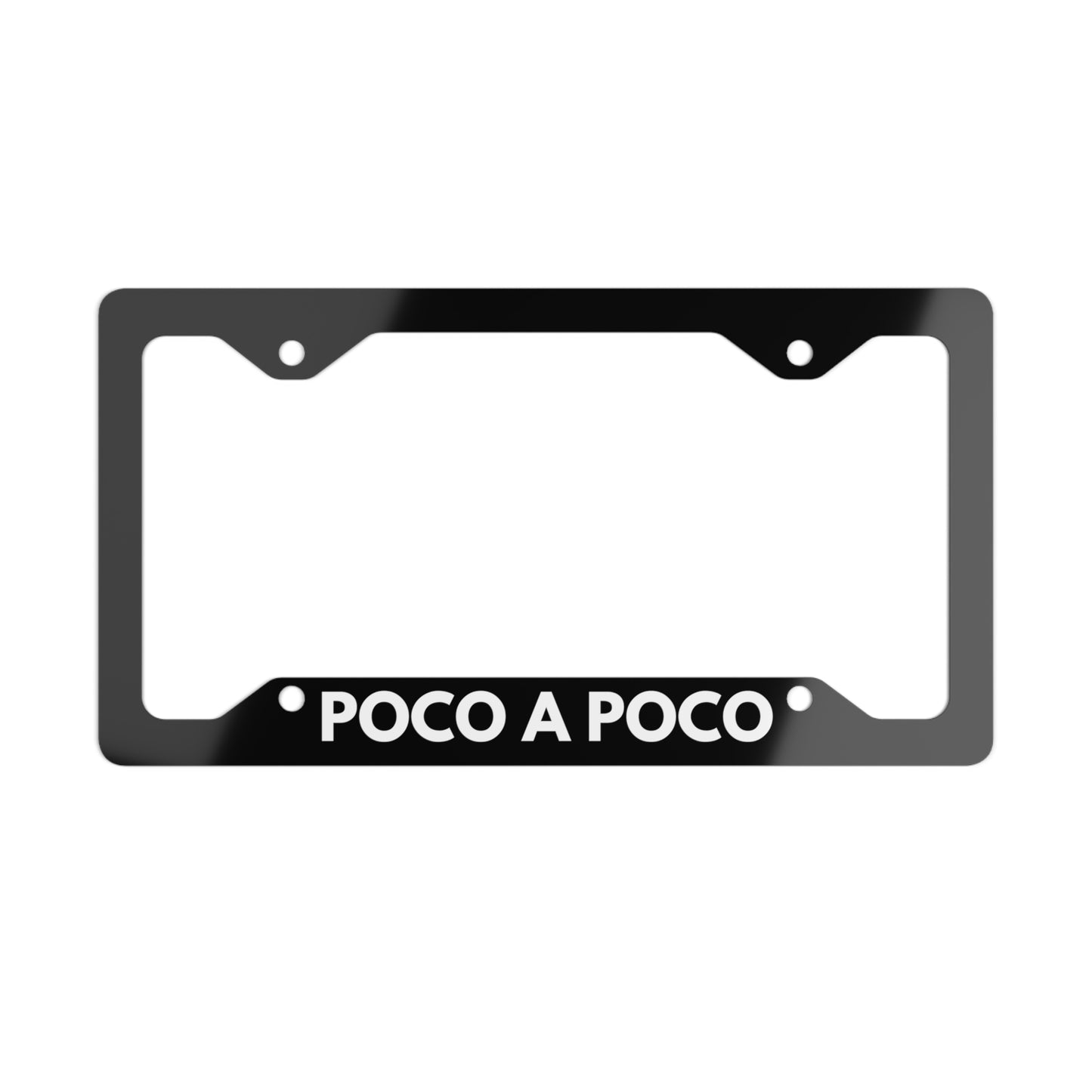 Poco A Poco Metal License Plate Frame